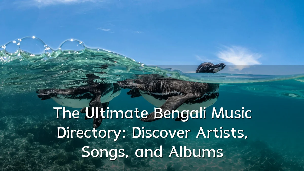 The Ultimate Bengali Music Directory: Discover Artists, Songs, and Albums