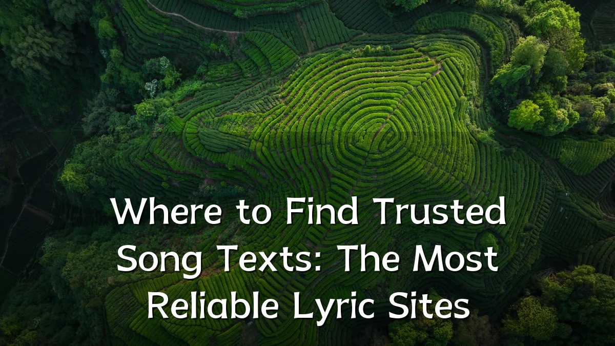 Where to Find Trusted Song Texts: The Most Reliable Lyric Sites