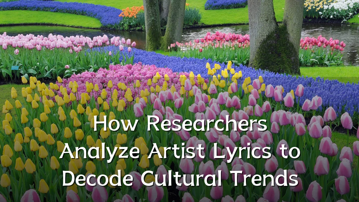 How Researchers Analyze Artist Lyrics to Decode Cultural Trends