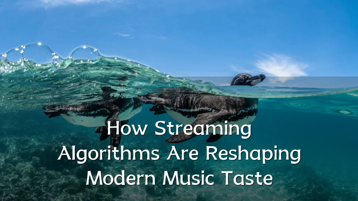 How Streaming Algorithms Are Reshaping Modern Music Taste