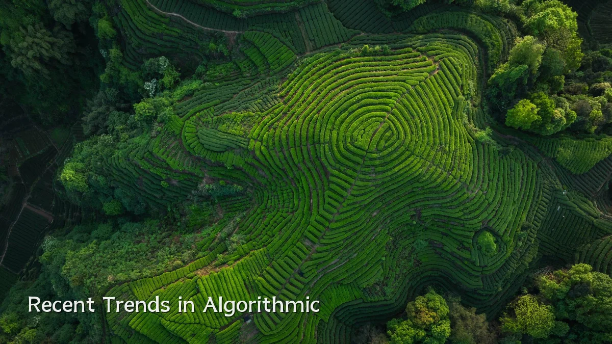 Recent Trends in Algorithmic
