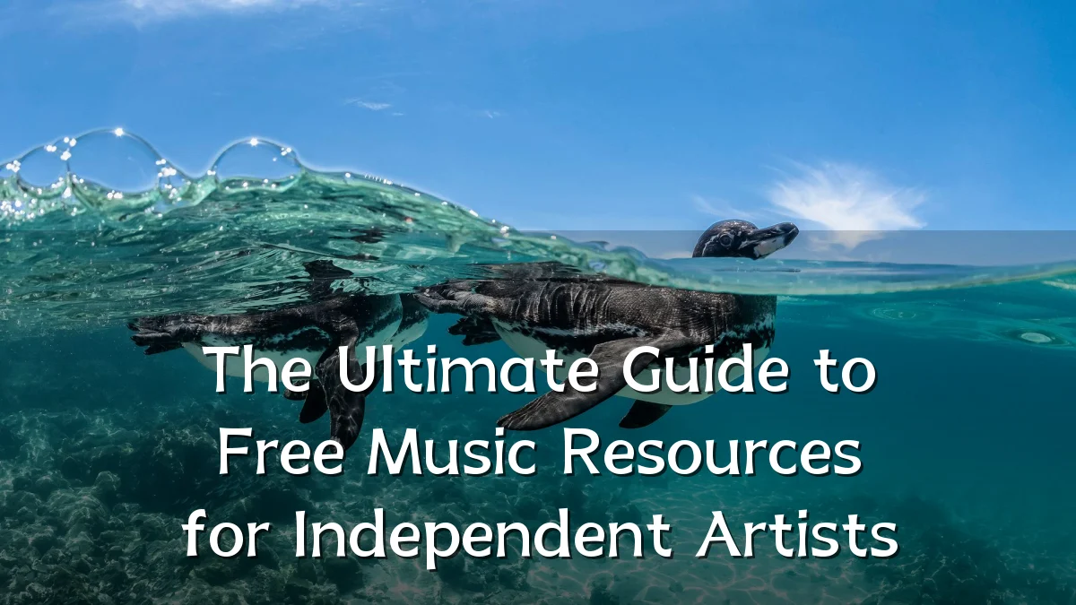The Ultimate Guide to Free Music Resources for Independent Artists