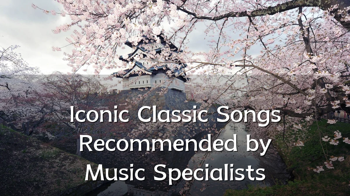Iconic Classic Songs Recommended by Music Specialists